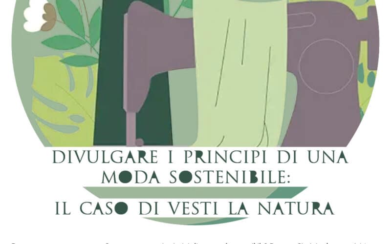 VESTI LA NATURA con Ruggero Giavini. Divulgare i principi di una moda sostenibile